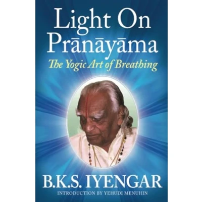 Afbeelding van Light on Prãnãyãma: The Yogic Art of Breathing