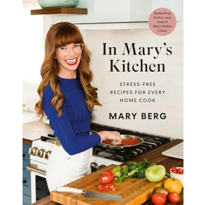 Afbeelding van In Mary&#039;s Kitchen: Stress Free Recipes for Every Home Cook