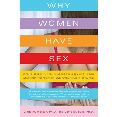 Afbeelding van Why Women Have Sex: Reveal the Truth about Their Sex Lives, from Adventure to Revenge (and Everything in Between)