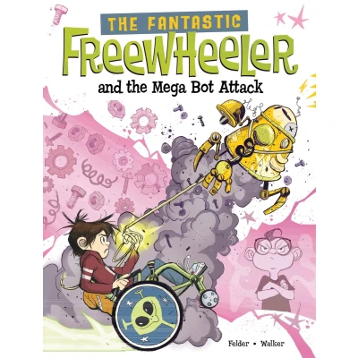 Afbeelding van the Fantastic Freewheeler and Mega Bot Attack: A Graphic Novel