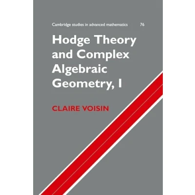 Afbeelding van Hodge Theory and Complex Algebraic Geometry I: Volume 1: 76