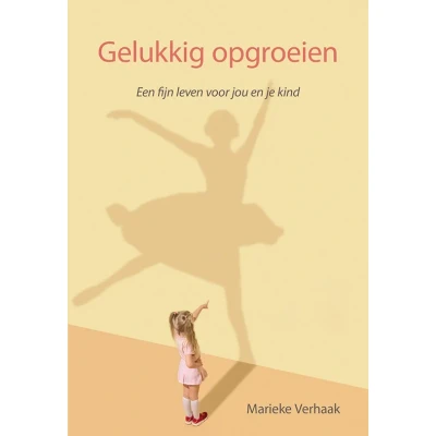 Afbeelding van Gelukkig opgroeien (Paperback)
