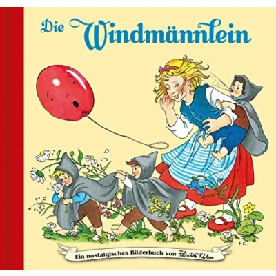 Afbeelding van Die Windmännlein: Bilderbuch (Ein nostalgisches von Felicitas Kuhn