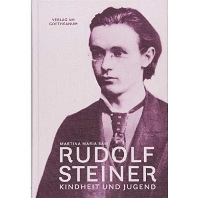 Afbeelding van Rudolf Steiner: Kindheit und Jugend (1861 1884)