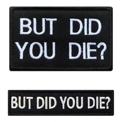 Afbeelding van 2 stuks &quot;But Did You Die?&quot; Grappige vlagpatch afneembare patches met borduursluiting applicatie tactische militaire patch voor tassen kleding badge vest rugzakken jas