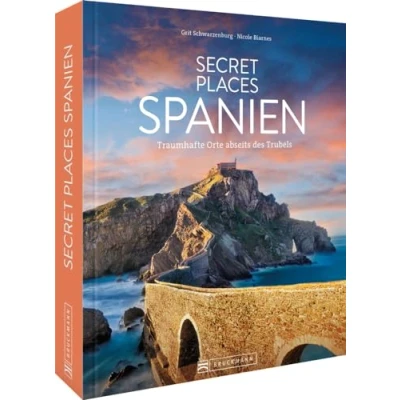 Afbeelding van Secret Places Spanien: Traumhafte Orte abseits des Trubels