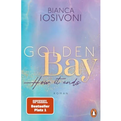 Afbeelding van Golden Bay How it ends: Roman. Das große Finale der mitreißenden New Adult Trilogie von Nr. 1 SPIEGEL Bestsellerautorin Mit Farbschnitt in limitierter Auflage: 3