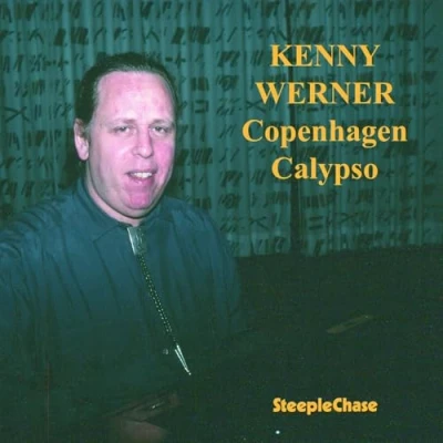 Afbeelding van Kenny Werner Copenhagen Calypso (CD)