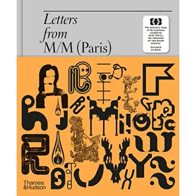 Afbeelding van Letters from M/M (Paris): the definitive study of typeface screated by influential art and design practice