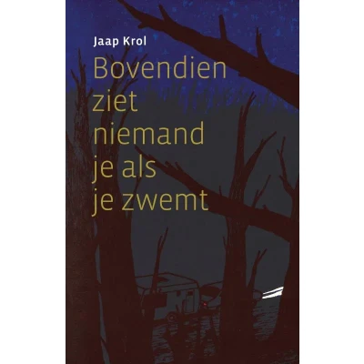 Afbeelding van Bovendien ziet niemand je als zwemt (Paperback)