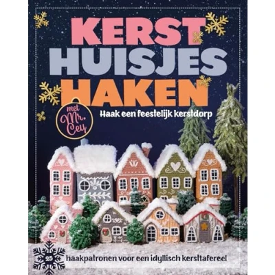 Afbeelding van Kersthuisjes haken met Mr. Cey (Paperback)