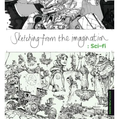 Afbeelding van SKETCHING FROM THE IMAGINATION: SCI FI