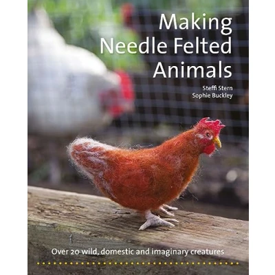 Afbeelding van Making Needle Felted Animals: Over 20 Wild, Domestic and Imaginary Creatures