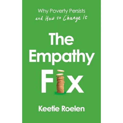 Afbeelding van The Empathy Fix: Why Poverty Persists and How to Change it