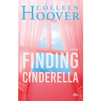 Afbeelding van Finding Cinderella: Roman Das mitreißende Spin Off zur ›Hope‹ Reihe!: 3
