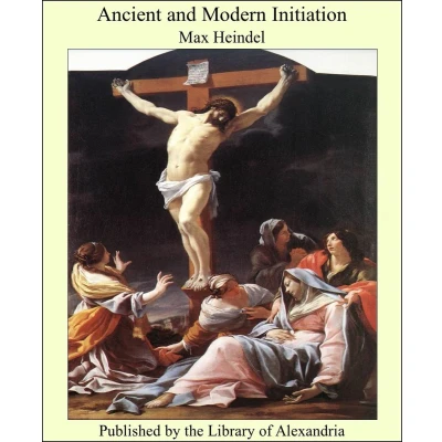 Afbeelding van Ancient and Modern Initiation