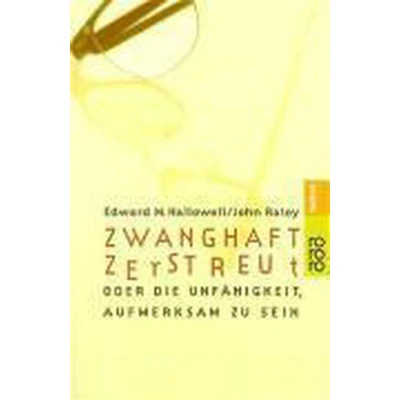 Afbeelding van Zwanghaft zerstreut: Die Unfähigkeit aufmerksam zu sein