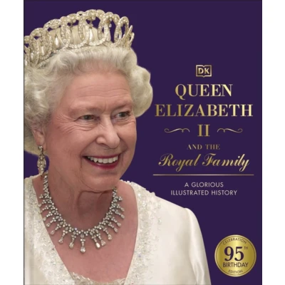 Afbeelding van Queen Elizabeth II and the Royal Family: A Glorious Illustrated History