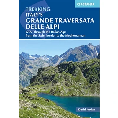 Afbeelding van Italy&#039;s Grande Traversata delle Alpi: GTA: Through the Italian Alps from border to coast
