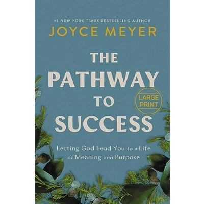 Afbeelding van The Pathway to Success: Letting God Lead You a Life of Meaning and Purpose