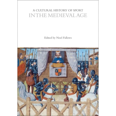 Afbeelding van A Cultural History of Sport in the Medieval Age