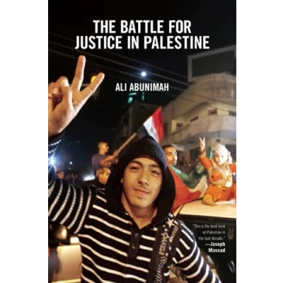 Afbeelding van The Battle for Justice in Palestine: Case a Single Democratic State Palestine