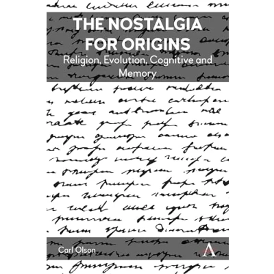Afbeelding van The Nostalgia for Origins: Religion, Evolution, Cognition and Memory