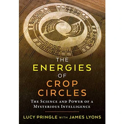 Afbeelding van The Energies of Crop Circles: Science and Power a Mysterious Intelligence