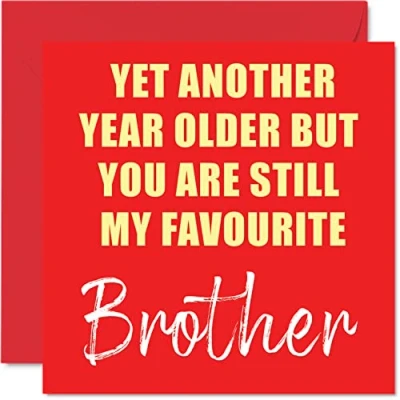 Afbeelding van Grappige verjaardagskaarten voor broer nog een jaar ouder steeds mijn favoriet Banter Happy Birthday Card van of zus, verjaardagscadeaus, 145 mm x grap humor wenskaarten