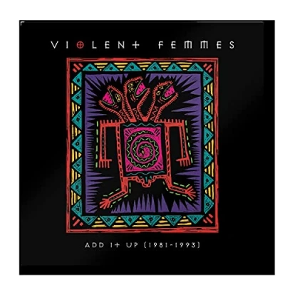 Afbeelding van Violent Femmes Add It Up