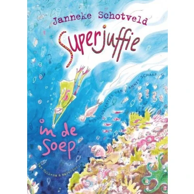 Afbeelding van Superjuffie in de soep