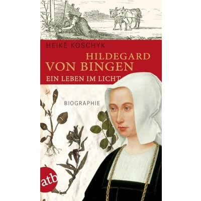 Afbeelding van Hildegard von Bingen. Ein Leben im Licht: 2522