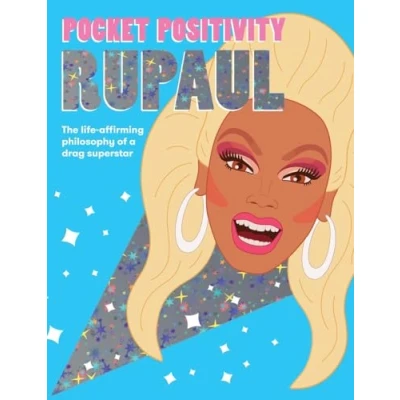 Afbeelding van Pocket Positivity: RuPaul: The life affirming philosophy of a drag superstar