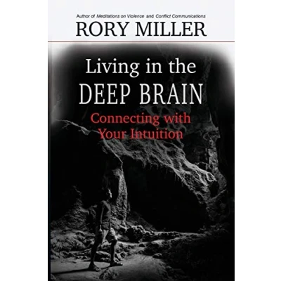 Afbeelding van Living in the Deep Brain: Connecting with Your Intuition