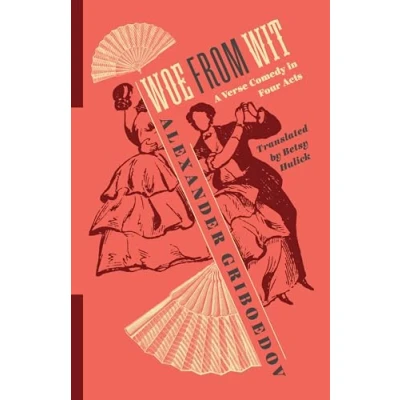 Afbeelding van Woe from Wit: A Verse Comedy in Four Acts