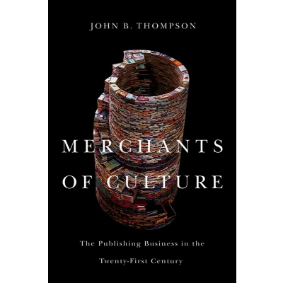 Afbeelding van Merchants of Culture: the Publishing Business in Twenty First Century