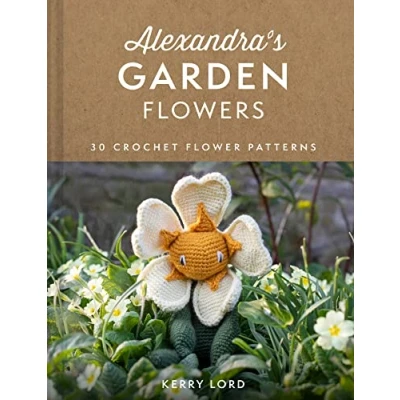 Afbeelding van Alexandra&#039;s Garden Flowers: 30 Crochet Flower Patterns