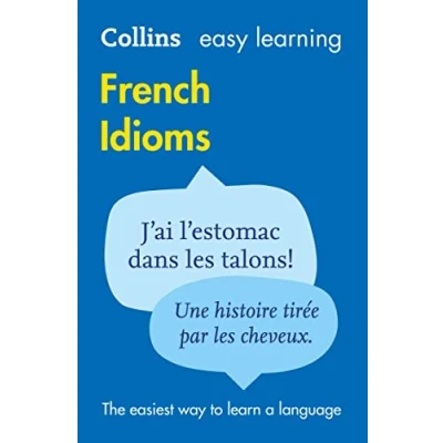 Afbeelding van Easy Learning French Idioms: Trusted Support for