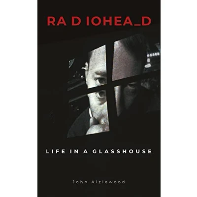 Afbeelding van Radiohead: Life in a Glasshouse