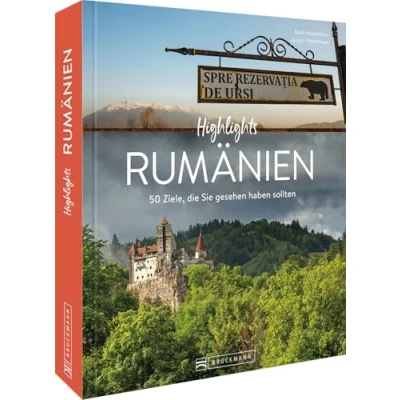 Afbeelding van Highlights Rumänien: 50 Ziele, die Sie gesehen haben sollten