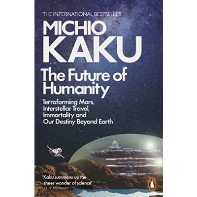 Afbeelding van The Future of Humanity: Terraforming Mars, Interstellar Travel, Immortality, and Our Destiny Beyond
