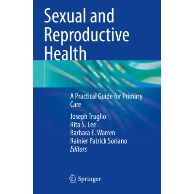 Afbeelding van Sexual and Reproductive Health: A Practical Guide for Primary Care