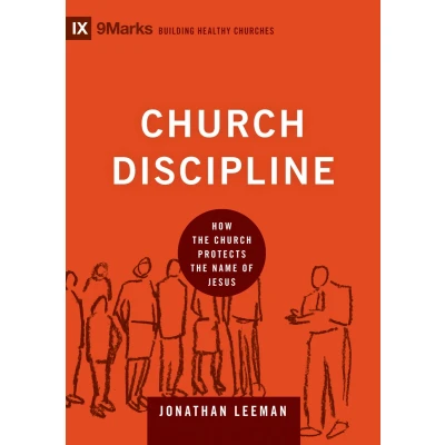 Afbeelding van Church Discipline: How the Protects Name of Jesus