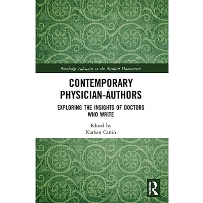 Afbeelding van Contemporary Physician Authors: Exploring the Insights of Doctors Who Write