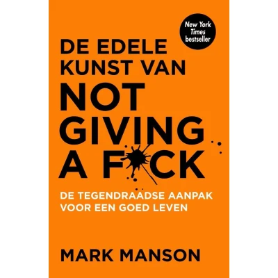 Afbeelding van De edele kunst van not giving a f*ck