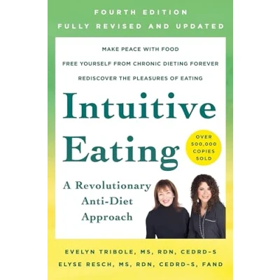 Afbeelding van Intuitive Eating, 4th Edition: A Revolutionary Anti Diet Approach