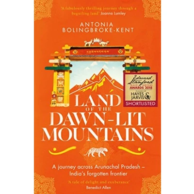 Afbeelding van Land of the Dawn lit Mountains: Shortlisted for 2018 Edward Stanford Travel Writing Award
