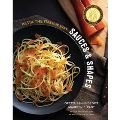 Afbeelding van Sauces &amp; Shapes: Pasta the Italian Way