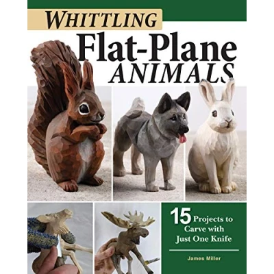 Afbeelding van Carving Animals in the Flat Plane Style: 16 Beginner &amp; Intermediate Projects for a Rooster, Bear, Reindeer More: 15 to Carve with Just One Knife
