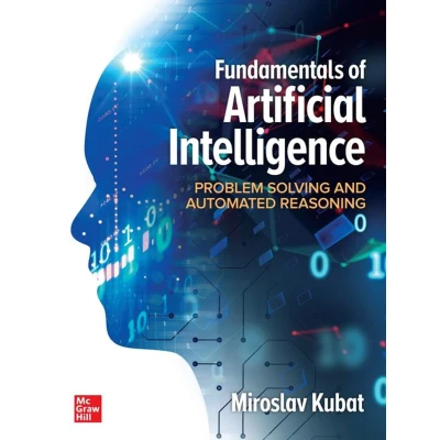 Afbeelding van Fundamentals of Artificial Intelligence: Problem Solving and Automated Reasoning